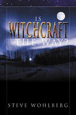 Is Witchcraft The Way